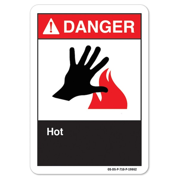 ANSI Danger Sign, Hot, 14in X 10in Aluminum, 14" W, 10" H, Landscape, Hot